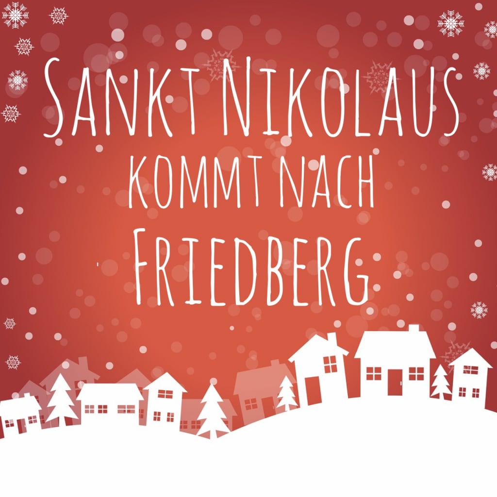 Sankt Nikolaus ist unterwegs. Und er macht Station in Friedberg.