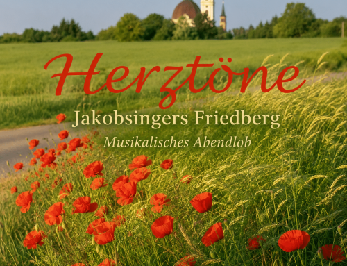 Herztöne – Musikalisches Sommerabendlob der Jakobsingers